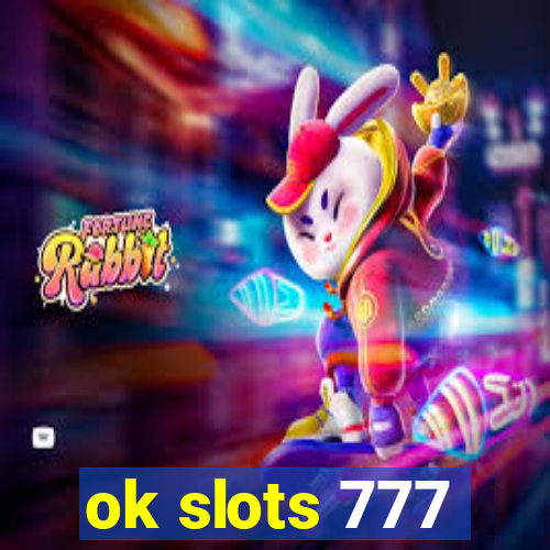 ok slots 777